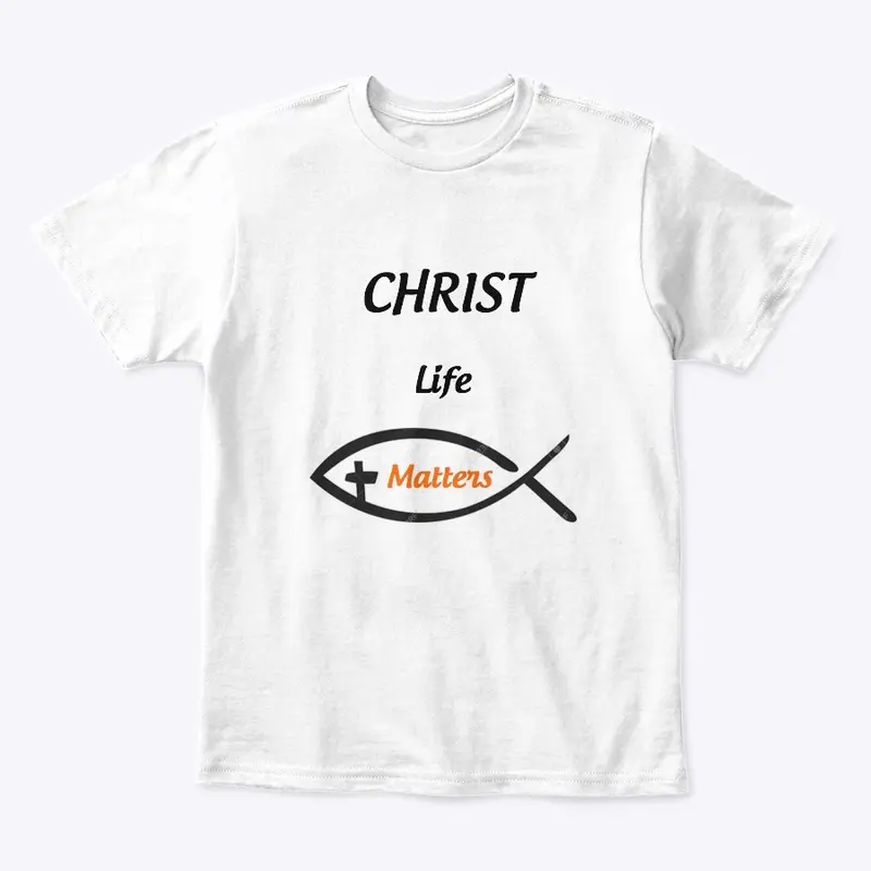 ChristLifeMatters T-SHIRTS